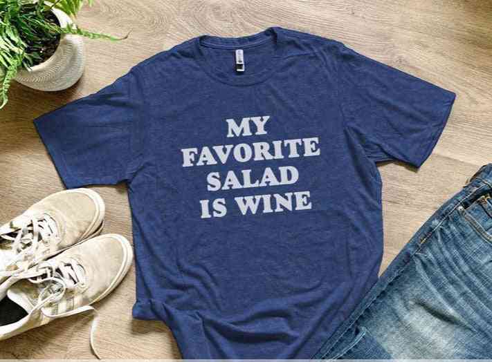 Min favoritsallad är vin - mjuk och bekväm skjorta