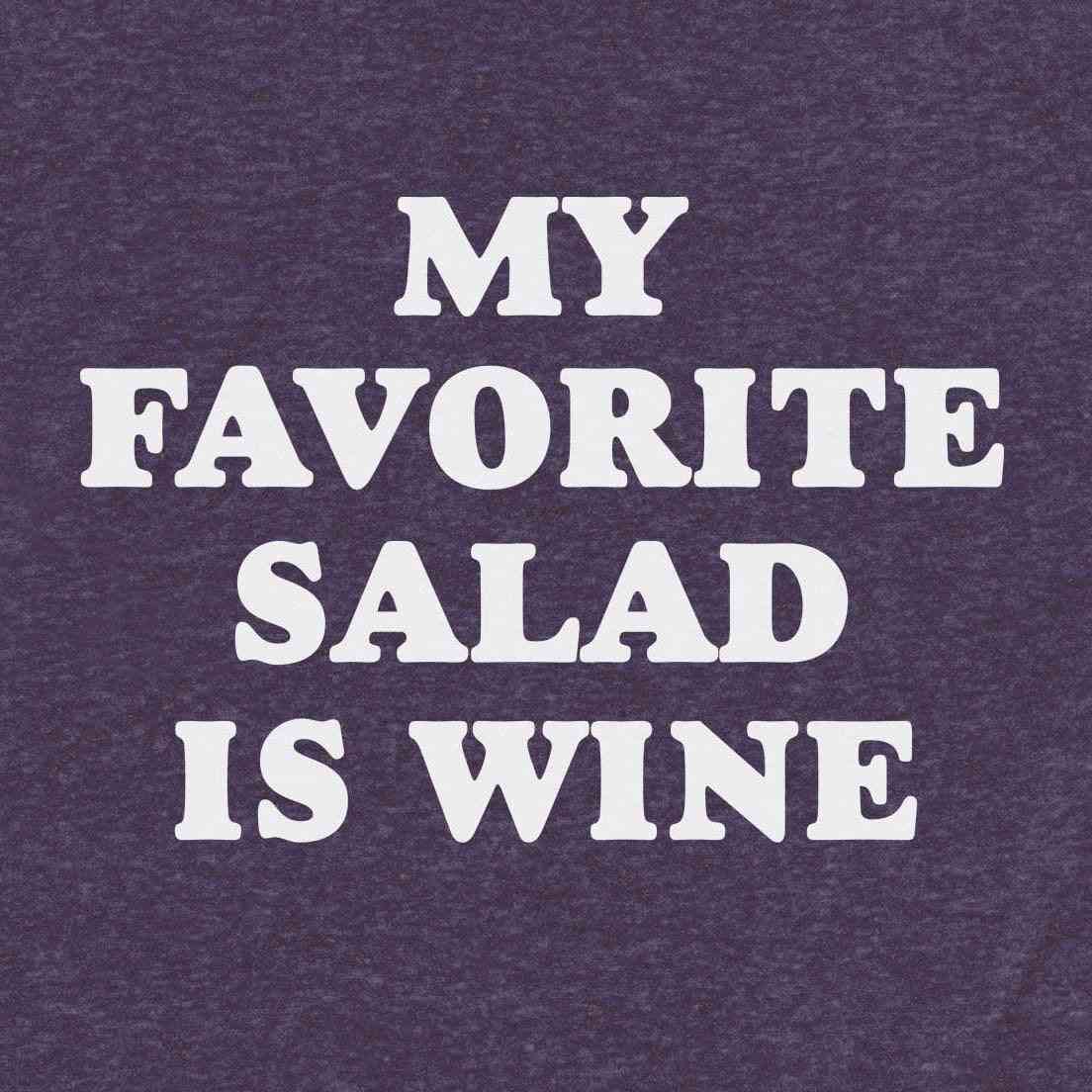 Ma salade préférée est le vin - chemise douce et confortable