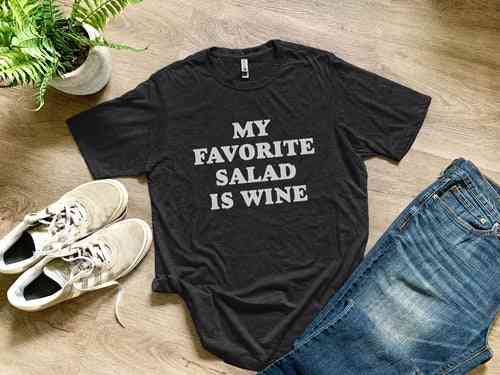 Mijn favoriete salade is wijn, zacht en comfortabel shirt