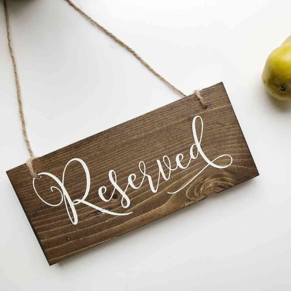 Reserved Signs - Wedding Wood Sign