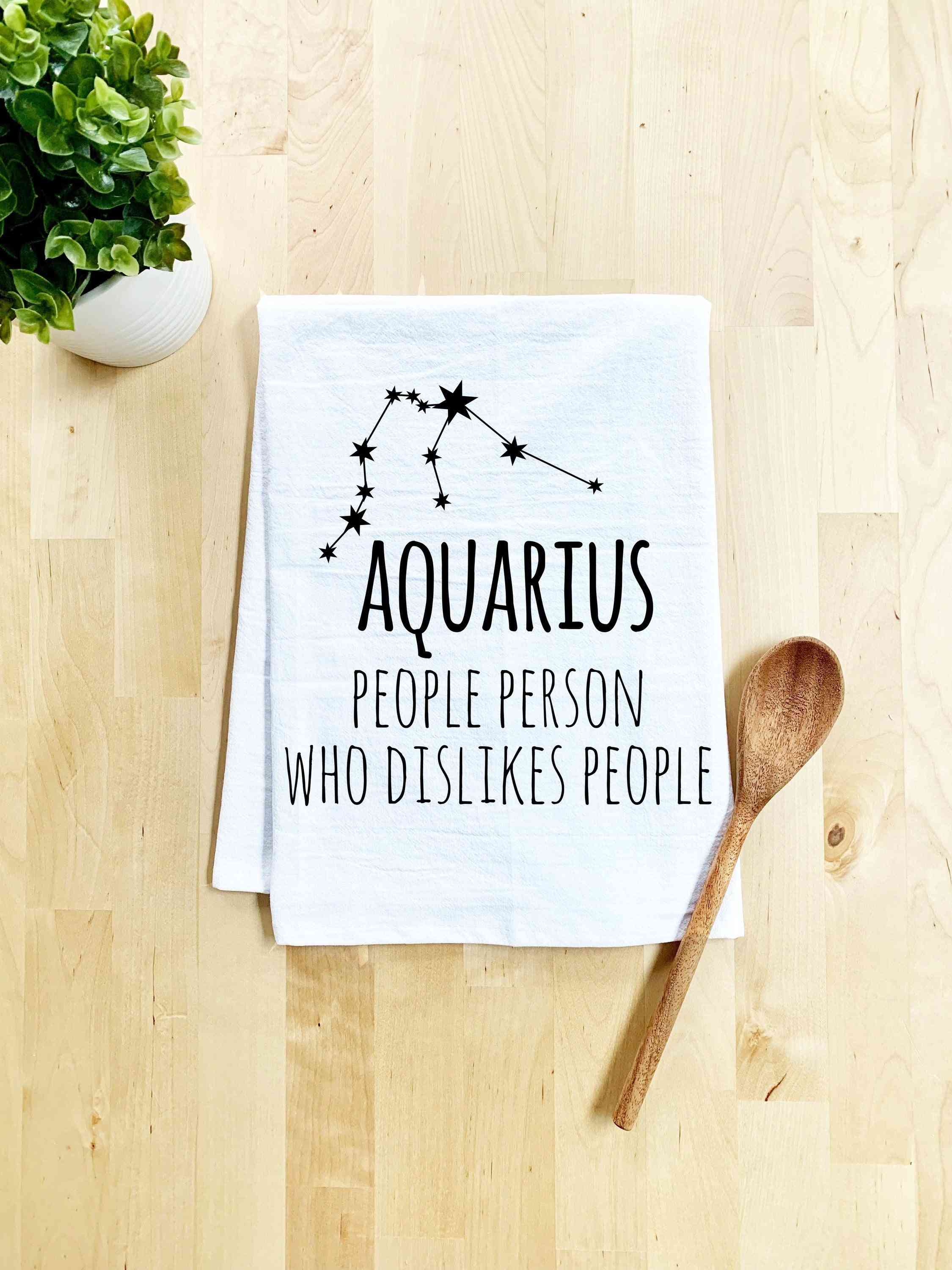 Aquarius Zodiac (people Person Who Dislikes People) - Dish Towel