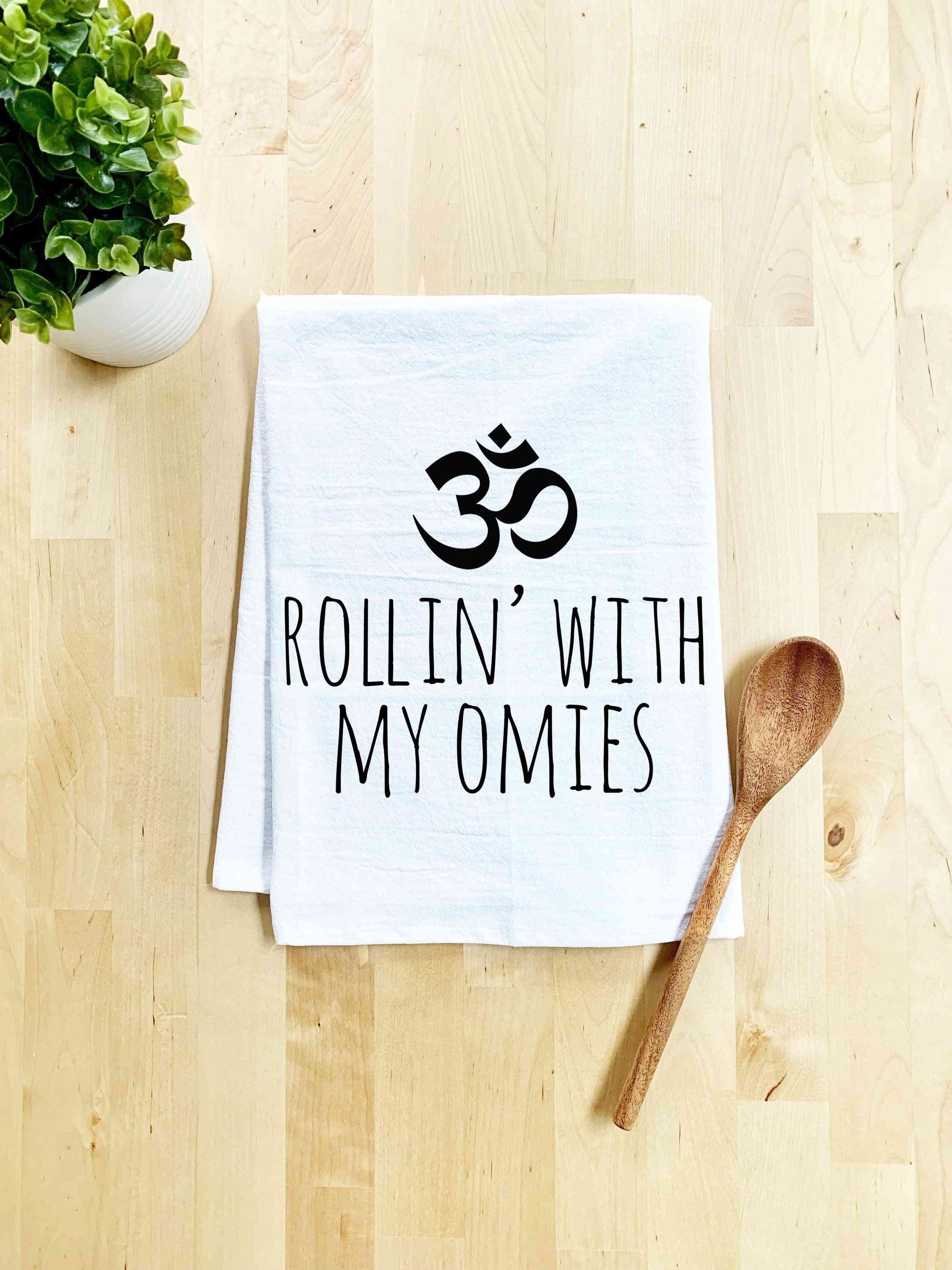 Rollin' With My Omies Dish Towel White Or Gray