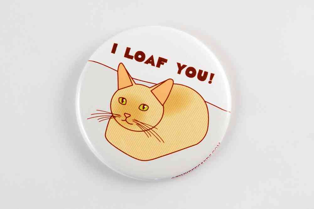 Funny Cat I Loaf You-magnet Pin Or Mirror