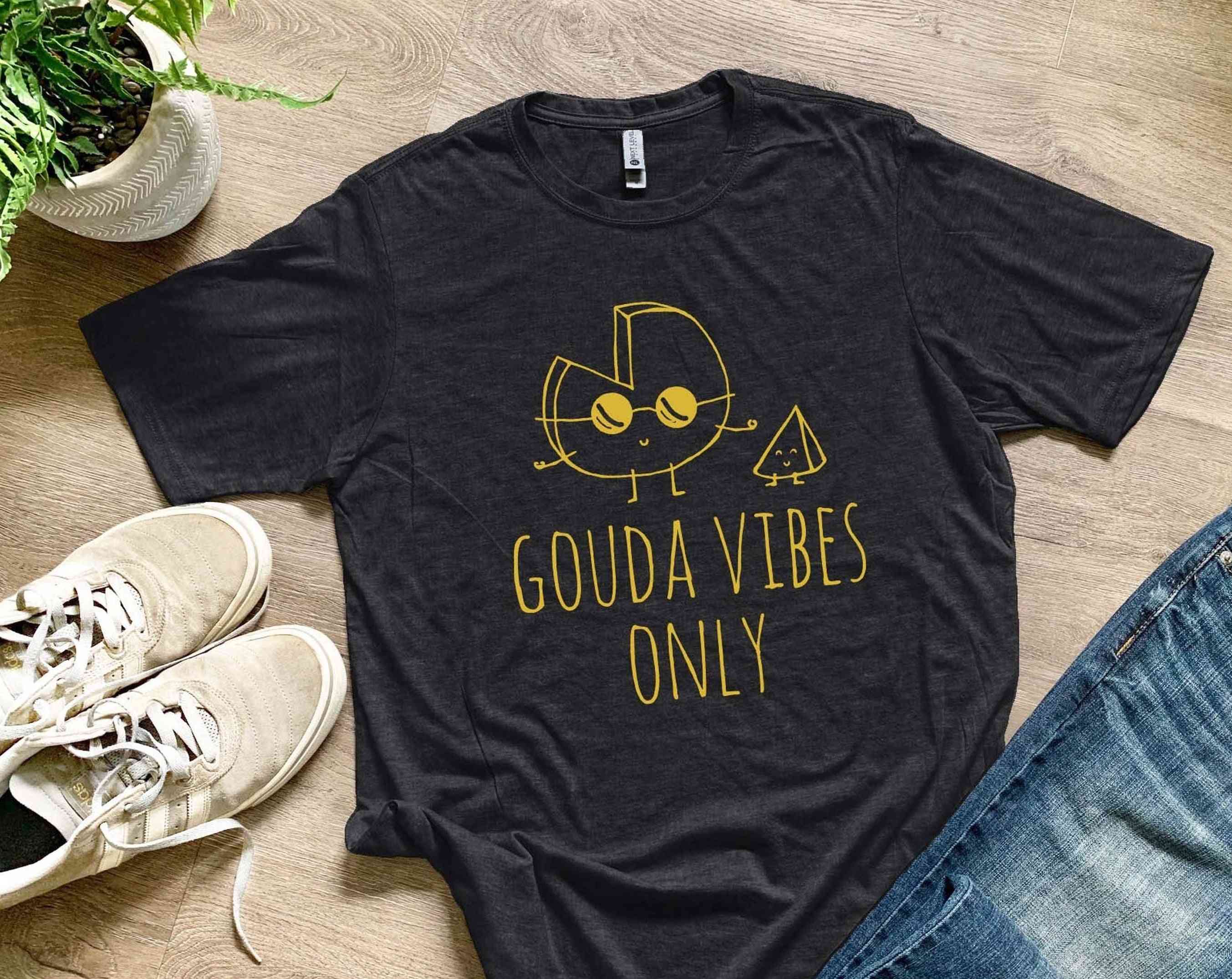 Gouda Vibes Only Letter Printed Shirt