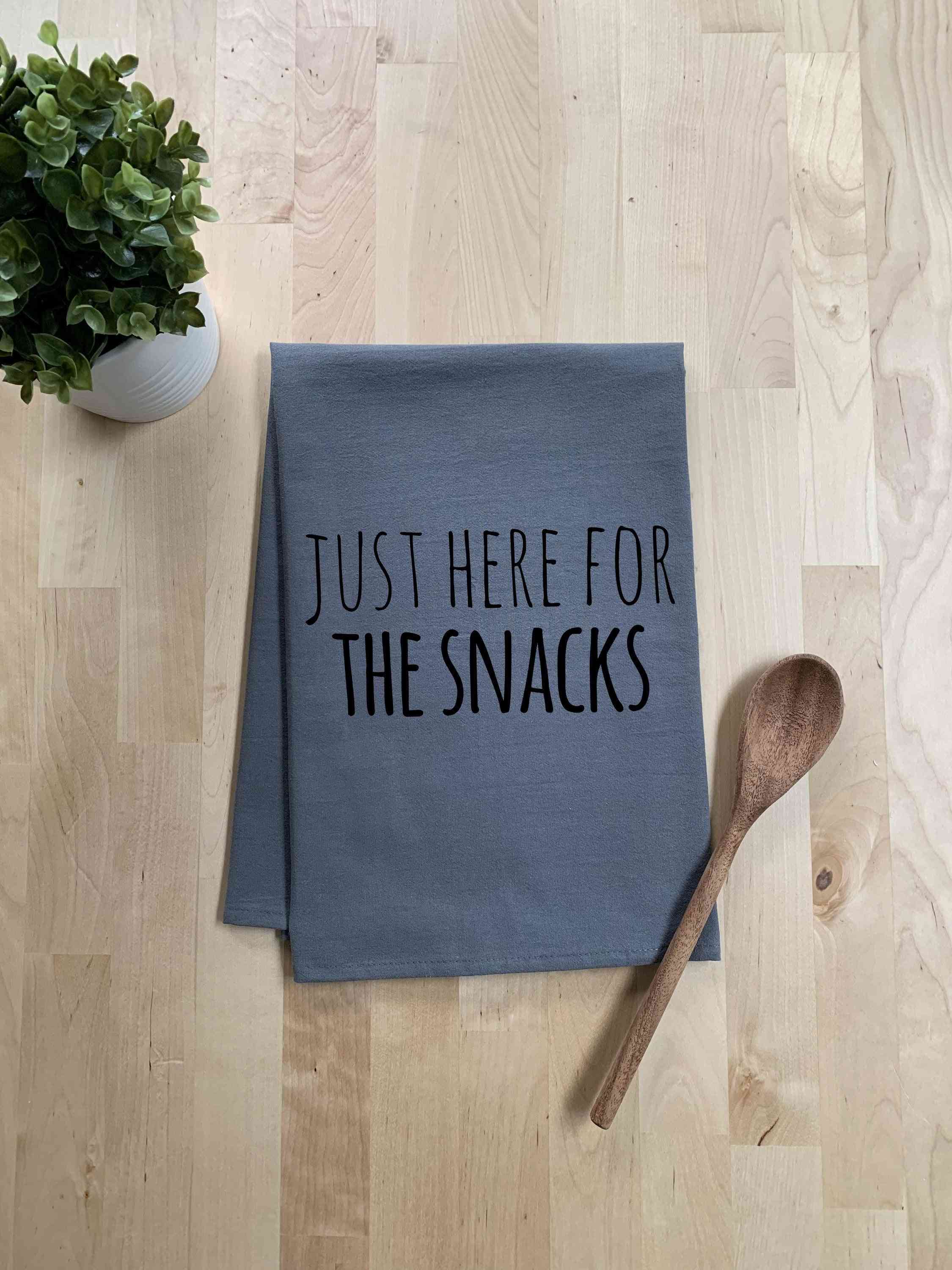 Just Here For The Snacks Dish Towel
