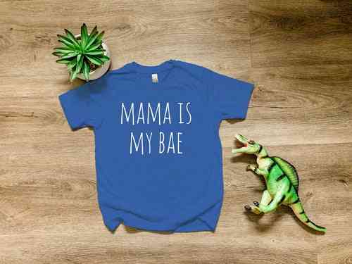 Mama Is My Bae Letter Print, Kids Shirt