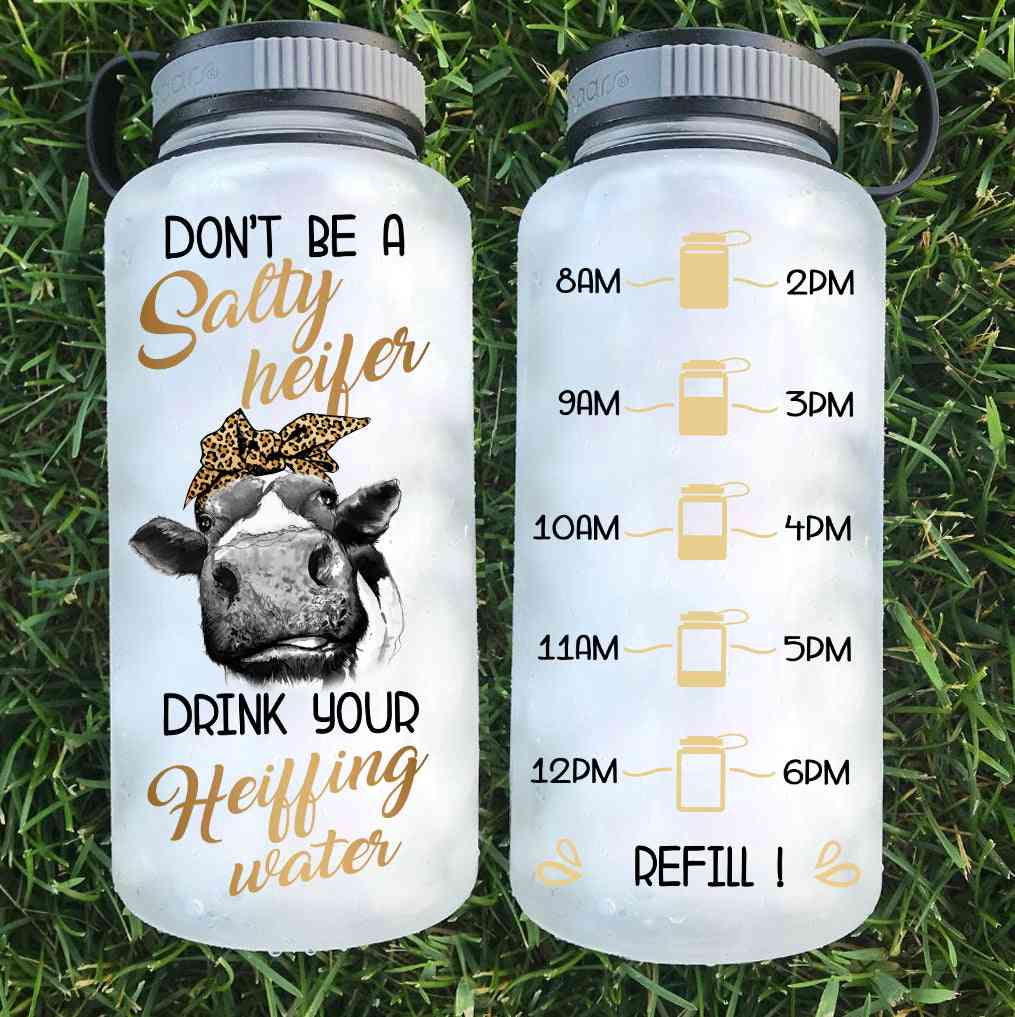 Don't Be A Salty Heifer Water Bottle