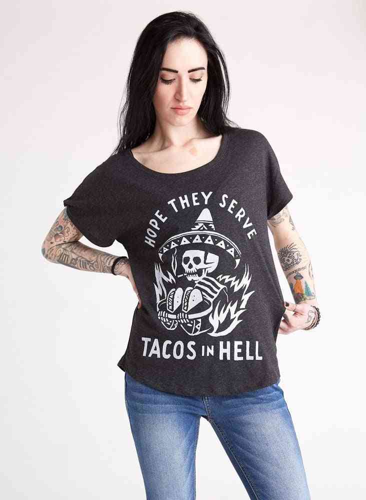 Hope They Serve Tacos In Hell Womens Tee