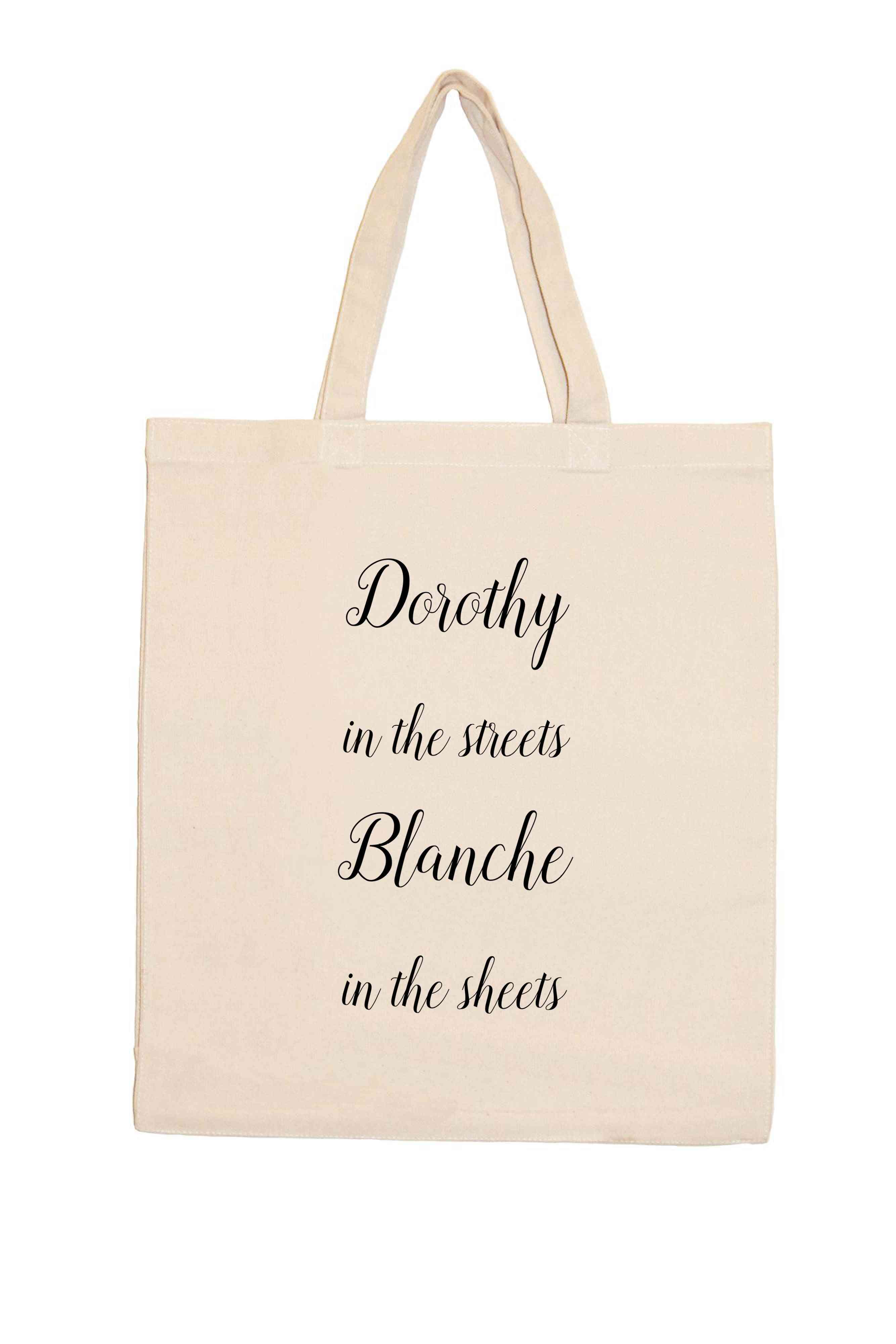 Dorothy In The Streets. Blanche In The Sheets- Shopping Totes