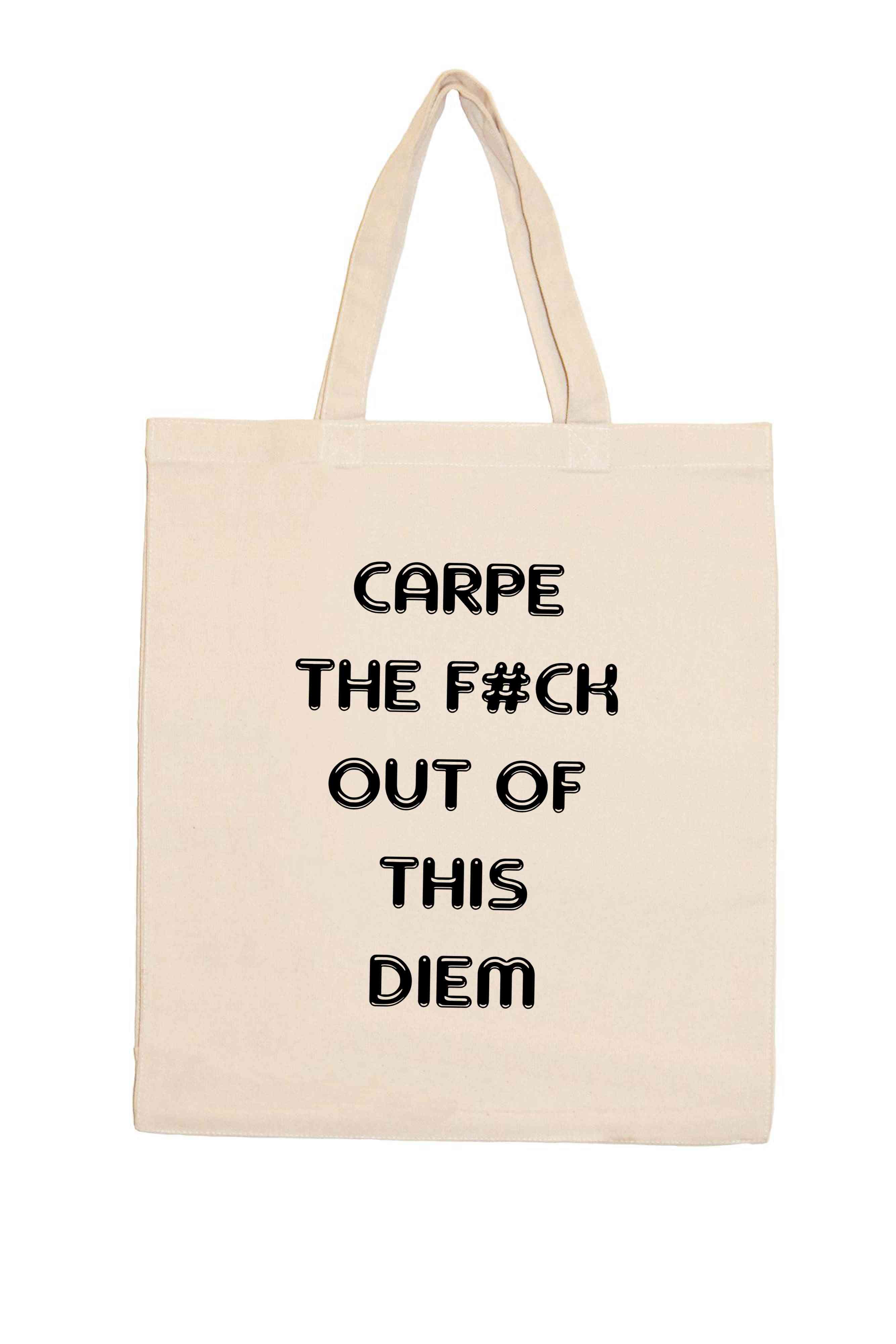 Carpe The F#ck Out Of This Diem-shopping Totes
