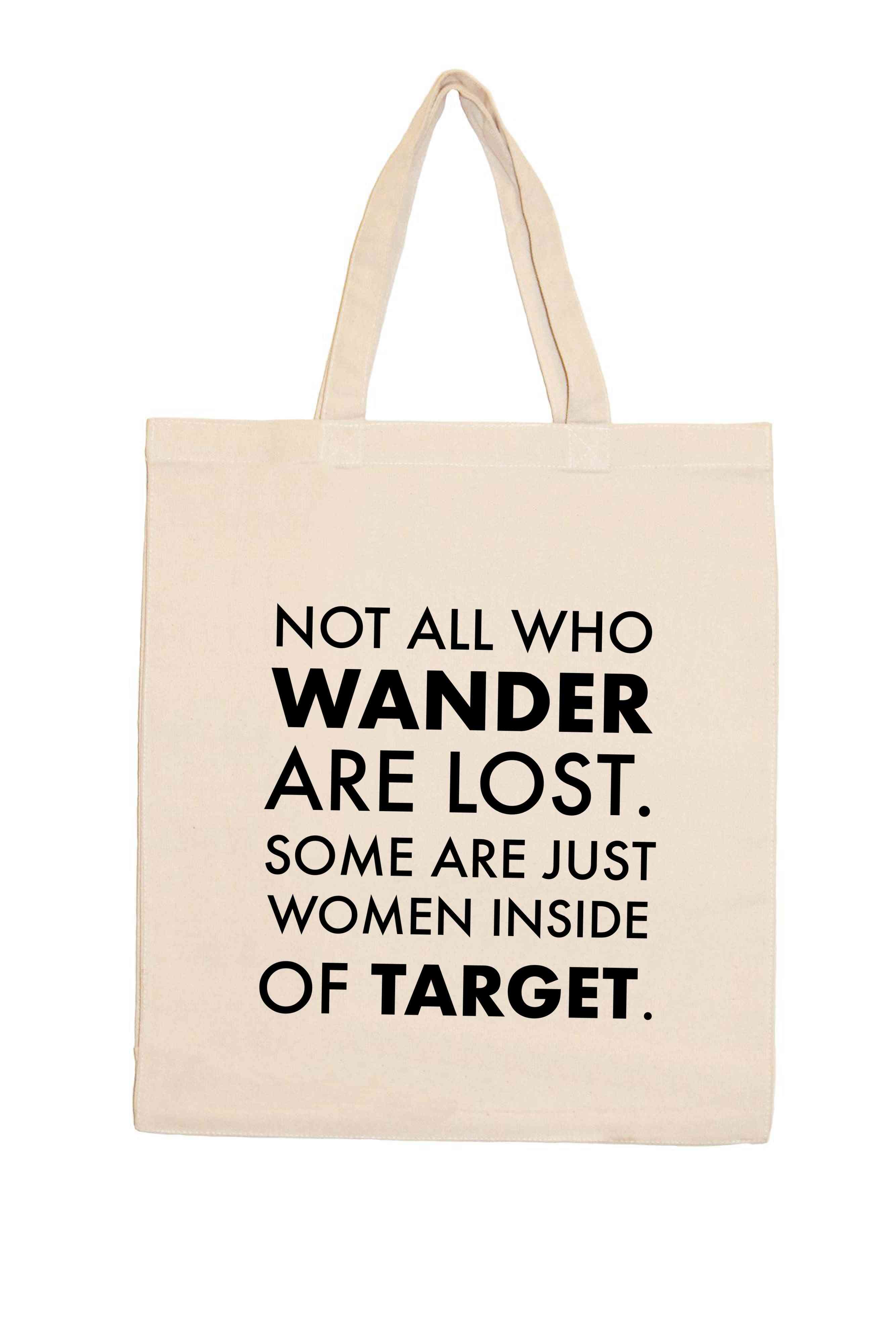 Not All Who Wander Are Lost-shopping Totes